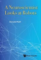 Neuroscientist Looks At Robots, A