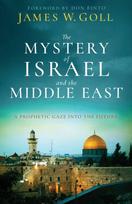 Mystery of Israel and the Middle East – A Prophetic Gaze into the Future