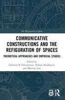 Communicative Constructions and the Refiguration of Spaces