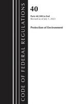 Code of Federal Regulations, Title 40 Protection of the Environment 60.500 to End, Revised as of July 1, 2023