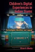 Children’s Digital Experiences in Indian Slums