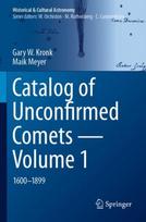 Catalog of Unconfirmed Comets - Volume 1