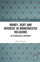 Money, Debt and Interest in Monotheistic Religions