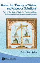 Molecular Theory Of Water And Aqueous Solutions