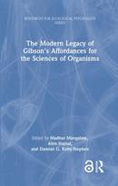 The Modern Legacy of Gibson's Affordances for the Sciences of Organisms