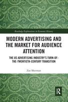 Modern Advertising and the Market for Audience Attention