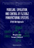 Modeling, Simulation, And Control Of Flexible Manufacturing Systems: A Petri Net Approach