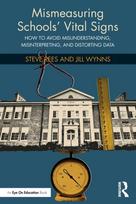 Mismeasuring Schools’ Vital Signs
