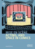 Mise en scene, Acting, and Space in Comics