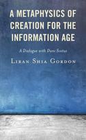 Metaphysics of Creation for the Information Age
