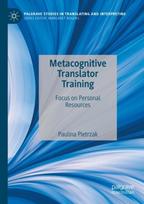 Metacognitive Translator Training