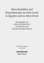 Menschenbilder und Korperkonzepte im Alten Israel, in Agypten und im Alten Orient