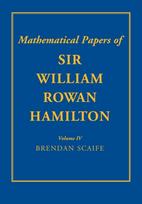 Mathematical Papers of Sir William Rowan Hamilton: Volume 4