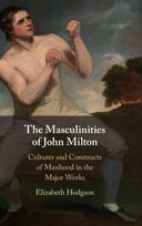 Masculinities of John Milton