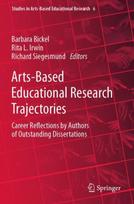 Arts-Based Educational Research Trajectories