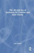 Art and Joy of Stuckness for Coaches and their Clients
