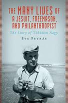 Many Lives of a Jesuit, Freemason, and Philanthropist