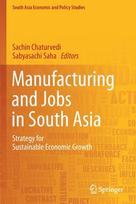 Manufacturing and Jobs in South Asia