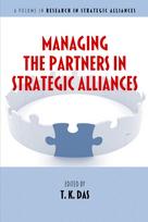 Managing the Partners in Strategic Alliances