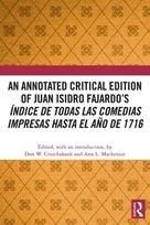 Annotated Critical Edition of Juan Isidro Fajardo’s Indice de todas las comedias impresas hasta el ano de 1716