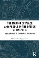 Making of Place and People in the Danish Metropolis