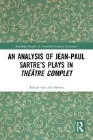 Analysis of Jean-Paul Sartre’s Plays in Theatre complet