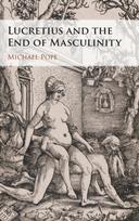 Lucretius and the End of Masculinity