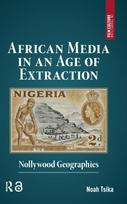 African Media in an Age of Extraction