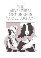 Adventures of Munich in Marcel Duchamp