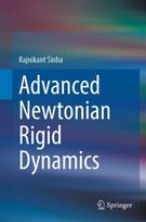 Advanced Newtonian Rigid Dynamics