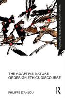Adaptive Nature of Design Ethics Discourse