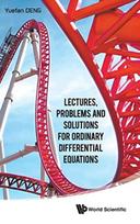 Lectures, Problems And Solutions For Ordinary Differential Equations