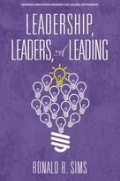 Leadership, Leaders and Leading