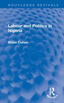 Labour and Politics in Nigeria
