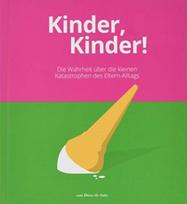 Kinder, Kinder!