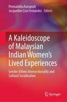 Kaleidoscope of Malaysian Indian Women’s Lived Experiences