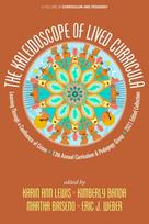 Kaleidoscope of Lived Curricula - Minkštas viršelis