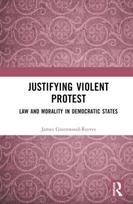 Justifying Violent Protest