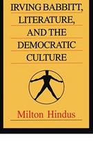 Irving Babbitt, Literature and the Democratic Culture