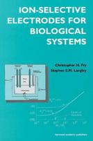 Ion-Selective Electrodes for Biological Systems