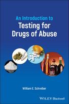 Introduction to Testing for Drugs of Abuse