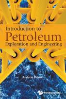 Introduction To Petroleum Exploration And Engineering