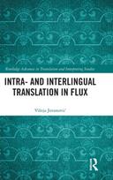 Intra- and Interlingual Translation in Flux
