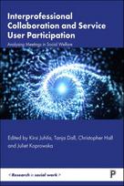 Interprofessional Collaboration and Service User Participation