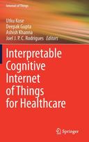 Interpretable Cognitive Internet of Things for Healthcare