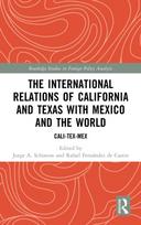 International Relations of California and Texas with Mexico and the World