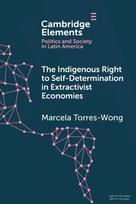 Indigenous Right to Self-Determination in Extractivist Economies