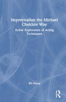 Improvisation the Michael Chekhov Way