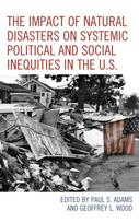 Impact of Natural Disasters on Systemic Political and Social Inequities in the U.S.