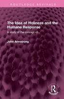 Idea of Holiness and the Humane Response